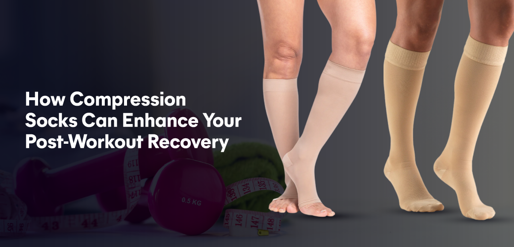 How Compression Socks Can Enhance Your Post-Workout Recovery